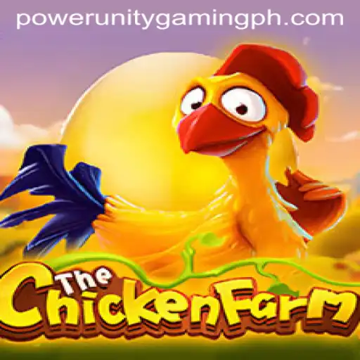 ChickenFarm: Dive into the World of POWER UNITY GAMING