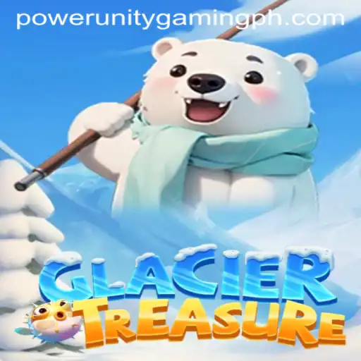 Experience the Adventure of GlacierTreasure: A Game Revolutionizing POWER UNITY GAMING