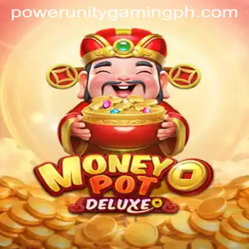 Experience the Thrill of MoneyPotDELUXE with POWER UNITY GAMING