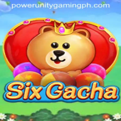 Exploring SixGacha: The Essence of POWER UNITY GAMING