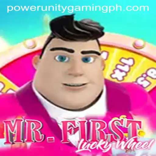 Unveiling the Thrills of MrFirstLuckyWheel Amidst the Rise of POWER UNITY GAMING