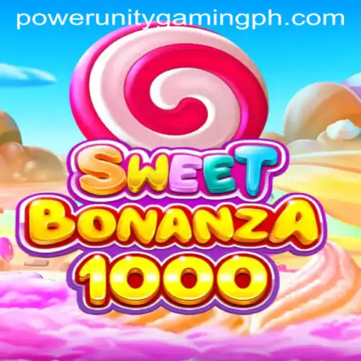 SweetBonanza1000: A Dive into POWER UNITY GAMING's Latest Sensation