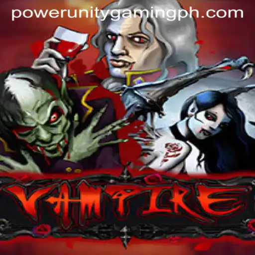 Unveiling the Mysteries of Vampire: An Immersive Gaming Experience with POWER UNITY GAMING