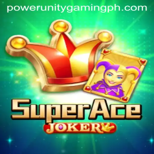 SuperAceJoker: A New Horizon in Power Unity Gaming